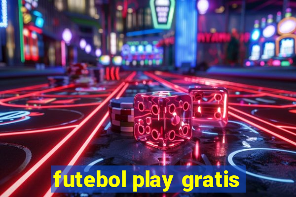 futebol play gratis